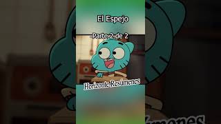 El Espejo Parte 2  elincreiblemundodegumball [upl. by Niels]