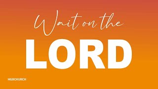 Wait on the Lord  Live Sunday Celebration  27 October 2024 [upl. by Gnik637]