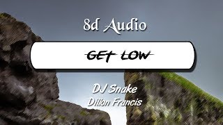 DJ Snake  Get Low 8D Audio  Wild Rex [upl. by Ahseikan]