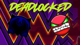 Deadlocked  Geometry Dash [upl. by Marriott]