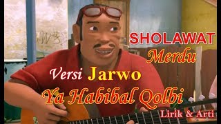 NISSA SABYAN YA HABIBAL QOLBI VERSI JARWO LIRIK  Sholawat Merdu Nissa Sabyan Ya Habibal Qolbi lirik [upl. by Phares444]