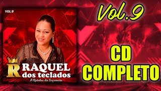 Raquel dos Teclados  Vol 9 CD COMPLETO [upl. by Honebein]