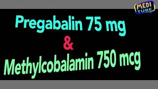 pregabalin 75 mg methylcobalamin 750 mcg [upl. by Alym]