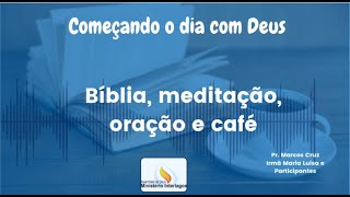 COMEÇANDO O DIA COM DEUS EP17 RESPONSABILIDADE PESSOAL E COLETIVA DO CRENTE [upl. by Meit]