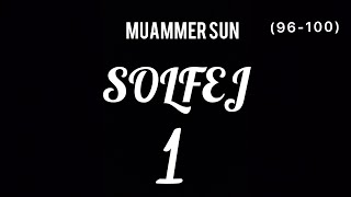 Muammer Sun Solfej 1 96  100 70 BPM [upl. by Yeh]