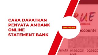 Cara Dapatkan Penyata Ambank Online eStatement [upl. by Nosirb]