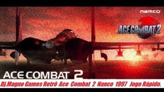 Ace Combat 2 Namco 1996 Playstation Jogo Rápido [upl. by Akinat744]