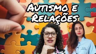 Os desafios das relações interpessoais com o autismo [upl. by Yrrot648]