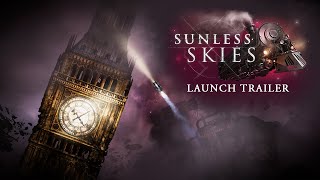 Sunless Skies  Launch Trailer [upl. by Eelitan]