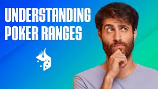 Poker Ranges Explained [upl. by Huskey799]