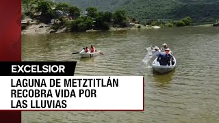 Lluvias reviven la laguna de Metztitlán en Hidalgo que estaba seca [upl. by Shultz]