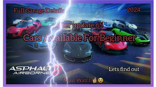 Asphalt 8  Cars Available For BeginnerAfter update 65😀 [upl. by Ettenil]