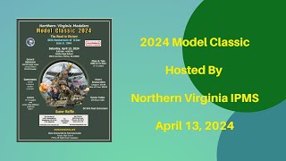 IPMSUSA  IPMS Northern Virginia  2024 Model Classic [upl. by Ahsinev]