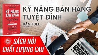 Sách nói Kỹ năng bán hàng tuyệt đỉnh  Grant Cardone  Voiz FM [upl. by Aleak]