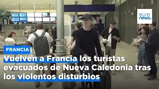 Vuelven a Francia los turistas evacuados de Nueva Caledonia tras los violentos disturbios [upl. by Eanehs667]