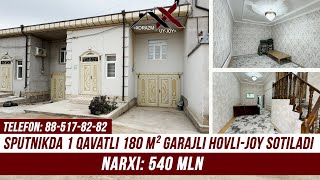 Sputnikda 1 qavatli 180 m² garajli hovlijoy sotiladi I Tel 885178282 [upl. by Eseuqram]