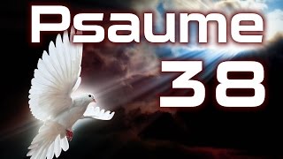 Psaume 38  Psaumes Chapitre 38 HD [upl. by Dagna]