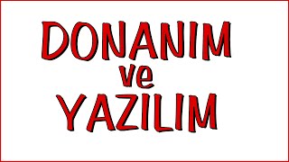 Donanım ve Yazılım  Bilişim Teknolojileri Dersi [upl. by Anitsahs]