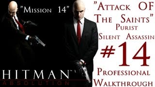 Hitman Absolution  Professional Walkthrough  Purist  Part 2  Mission 14  Attack Of The Saints [upl. by Buckler]