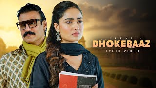 Dhokebaaz Video Vivek Oberoi Tridha Choudhury  Jaani  Afsana Khan  Hindi Song [upl. by Coveney]