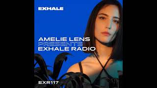 Amelie Lens Presents EXHALE Radio 117 [upl. by Rashida490]