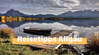 Allgäu Reise Sehenswürdigkeiten  Seen amp Schlösser im Allgäu Bayern [upl. by Shulman]