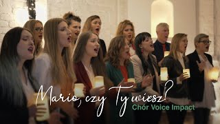 Mario czy Ty wiesz  Voice Impact chór [upl. by Wilburt265]