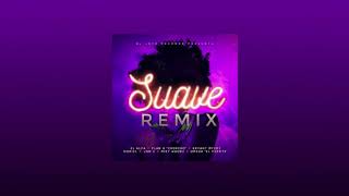 SUAVE REMIX  El Alfa El Jefe Ft Chencho quotPlan Bquot Bryant Myers Noriel Jon Z Miky Woodz [upl. by Ayom]