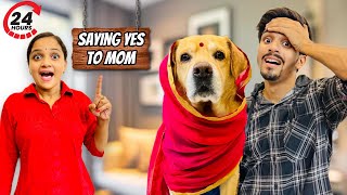 SAYING YES TO MOM FOR 24 HOURS  Leo Ban Gaya Ladki  Anant Rastogi [upl. by Palladin]