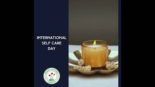 International Self Care Day 2024 [upl. by Zeralda]