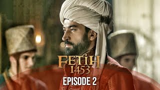 Sultan Mohammed Fateh  Episode 2  Battle Of Empire Fetih 1453 [upl. by Nidnal525]