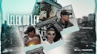 LELEK DO LEK  VIROU 157  MC PK DJ Gui de Novo [upl. by Ayotol41]