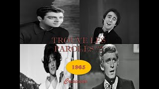 Trouve les paroles Année 1965 ☺♫♫♪♪♪ [upl. by Thalia]