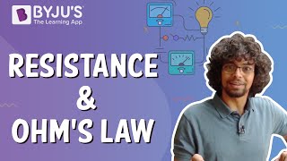 Resistance and Ohms Law  Learn with BYJUS [upl. by Atinar]