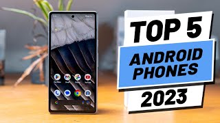 Top 5 BEST Android Phones of 2023 [upl. by Neiluj]