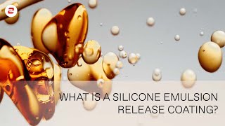 What is a Silicone Emulsion Release Coating [upl. by Kerwon]