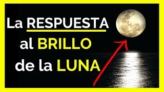 POR QUÉ BRILLA la LUNA 🌙 [upl. by Appolonia]