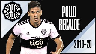 LA MAGIA DEL POLLO RECALDE BIENVENIDO A OLIMPIA 🔥 ¿EL MEJOR 10 DEL FÚTBOL PARAGUAYO ● 2019  HD [upl. by Marne]