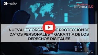 Nueva Ley Orgánica de Protección de Datos Personales  Asesor Informa 30 [upl. by Laurin]