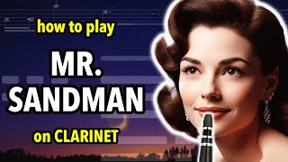 How to play Mr Sandman on Clarinet  Clarified [upl. by Mailiw]