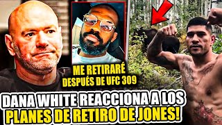 ¡Dana White REACCIONA al retiro de Jones después de UFC 309 Max ACUSA al UFC de proteger a Topuria [upl. by Atineb238]