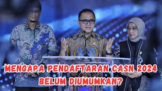 MENPAN RB  Mengapa Pendaftaran CASN 2024 Belum diumumkan Mungkinkah Dibatalkan [upl. by Granger]