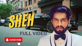 Sheh  Singga Official Video  Ellde Fazilka  Latest Punjabi Romantic Song  Vaaho Entertainments [upl. by Henrik235]