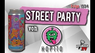 Street Party von Hopito  Craft Bier Verkostung 1334 [upl. by Kelcy]