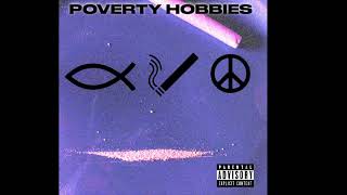 POVERTY HOBBIESINTERLUDE [upl. by Necaj]