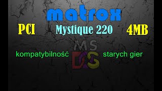 MSDOS Matrox Mystique 220 PCI 4MB na i486DX4100Mhz [upl. by Aleyam601]