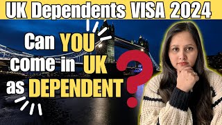 UK Dependent Visas 2024 Latest Rules amp Updates  Can YOU still Come in UK [upl. by Gerfen832]