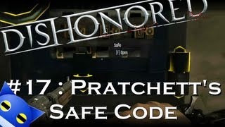 Lets Play Dishonored  17  Pratchetts Safe Code [upl. by Trela491]