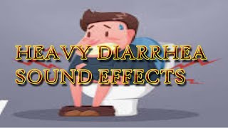 HEAVY DIARRHEA SOUND EFFECTS [upl. by Elbart172]