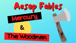 Aesop Fables  MERCURY AND THE WOODMAN [upl. by Anaiviv]